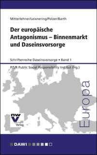 Der europäische Antagonismus – Binnenmarkt und Daseinsvorsorge