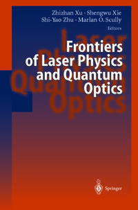 Frontiers of Laser Physics and Quantum Optics