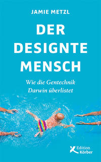 Der designte Mensch