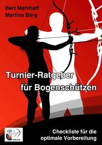 Turnier-Ratgeber für Bogenschützen