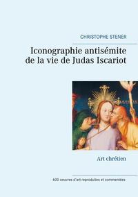 Iconographie antisémite de la vie de Judas Iscariot