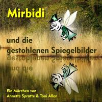 Mirbidi und die gestohlenen Spiegelbilder