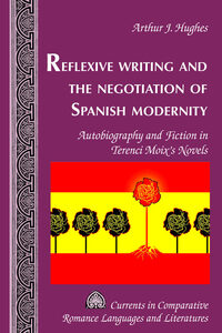 Reflexive Writing and the Negotiation of Spanish Modernity