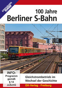 100 Jahre Berliner S-Bahn