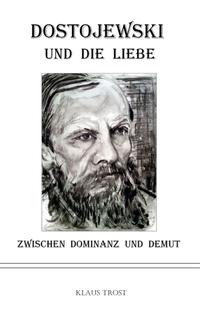 Dostojewski und die Liebe