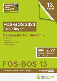 Abiturprüfung FOS/BOS Bayern 2023 Mathematik Nichttechnik 13. Klasse