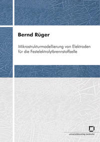 Mikrostrukturmodellierung von Elektroden für die Festelektrolytbrennstoffzelle