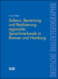 Salienz, Bewertung und Realisierung regionaler Sprachmerkmale in Bremen und Hamburg