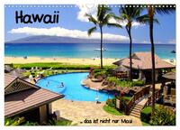 Hawaii ... das ist nicht nur Maui (Wandkalender 2025 DIN A3 quer), CALVENDO Monatskalender