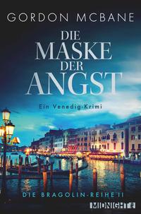 Die Maske der Angst (Die Bragolin-Reihe 2)