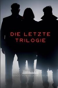 Die letzte Trilogie