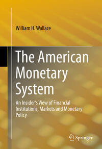 The American Monetary System