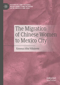 The Migration of Chinese Women to Mexico City