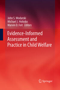 Evidence-Informed Assessment and Practice in Child Welfare