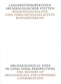 Langfristperspektiven archäologischer Stätten