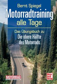 Motorradtraining alle Tage