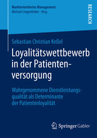 Loyalitätswettbewerb in der Patientenversorgung