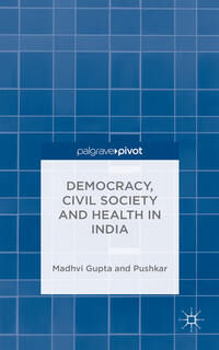 Democracy, Civil Society and Health in India