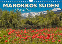 Marokkos Süden - Natur Pur (Wandkalender 2022 DIN A4 quer)