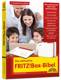 Die ultimative FRITZ! Box Bibel – Das Praxisbuch