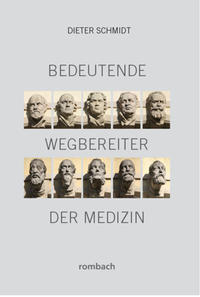 Bedeutende Wegbereiter der Medizin