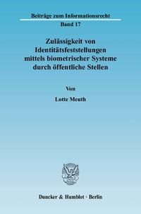 Zulässigkeit von Identitätsfeststellungen mittels biometrischer Systeme durch öffentliche Stellen.