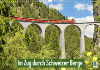 Im Zug durch Schweizer Berge (Wandkalender 2023 DIN A3 quer)