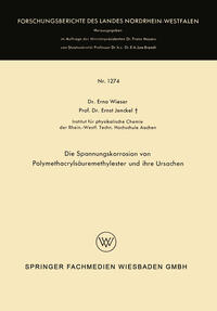 Die Spannungskorrosion von Polymethacrylsäuremethylester und ihre Ursachen