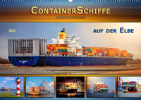 Containerschiffe auf der Elbe (Wandkalender 2023 DIN A2 quer)