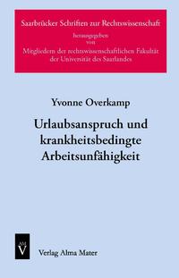 Urlaubsanspruch und krankheitsbedingte Arbeitsunfähigkeit