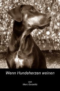 Wenn Hundeherzen weinen