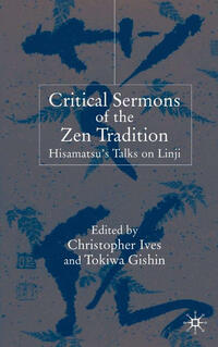 Critical Sermons of the Zen Tradition