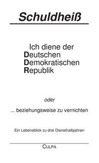 Ich diene der Deutschen Demokratischen Republik