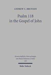 Psalm 118 in the Gospel of John