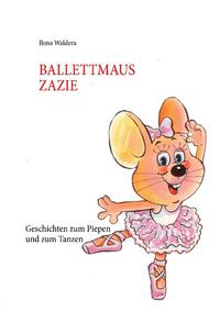 Ballettmaus Zazie