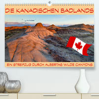 Die Kanadischen Badlands (Premium, hochwertiger DIN A2 Wandkalender 2023, Kunstdruck in Hochglanz)