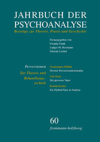 Jahrbuch der Psychoanalyse / Band 60: Perversionen – Zur Theorie und Behandlungstechnik