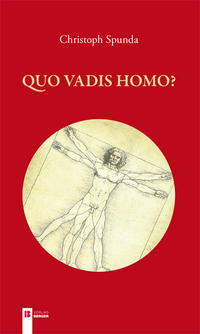 Quo vadis Homo?