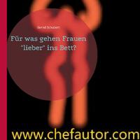 Für was gehen Frauen "lieber" ins Bett?