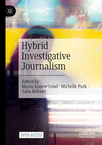 Hybrid Investigative Journalism