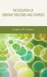 The Evolution of Creditary Structures and Controls