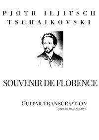 Pjotr Iljitsch Tschaikovski - Souvenir de Florence (Guitar Transcription)