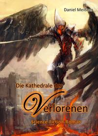 Die Kathedrale der Verlorenen - Science-Fiction-Roman