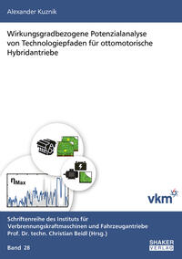 Wirkungsgradbezogene Potenzialanalyse von Technologiepfaden für ottomotorische Hybridantriebe