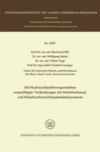 Die Hydrocarboxilierungsreaktion ungesättigter Verbindungen mit Nickelcarbonyl- und Kobaltcarbonyl-Komplexkatalysatoren