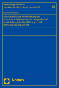 Die zivilrechtliche Außenhaftung der Vorstandsmitglieder einer Aktiengesellschaft bei Verletzung der Buchführungs- und Rechnungslegungspflicht