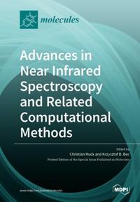 Advances in Near Infrared Spectroscopy and Related Computational Methods