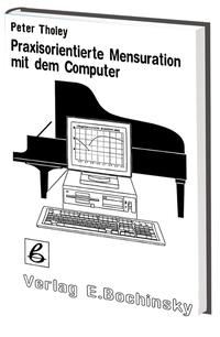 Praxisorientierte Mensuration mit dem Computer