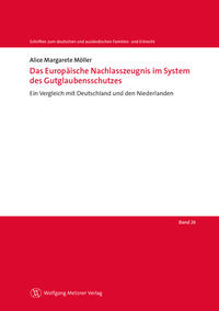 Das Europäische Nachlasszeugnis im System des Gutglaubensschutzes