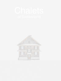 Patrick Lambertz, Chalets of Switzerland